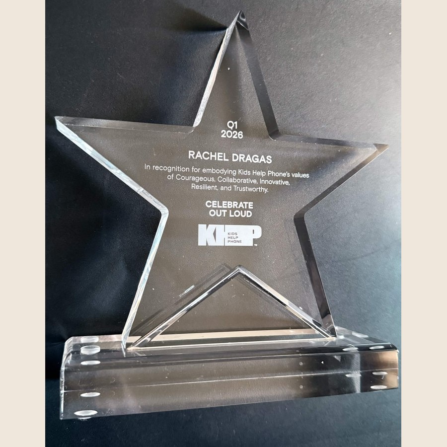 Q1 2026 Celebrate Out Loud Award from Kids Help Phone, presented to Rachel Dragas